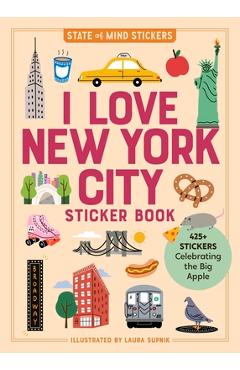 Poza produsului I Love New York City Sticker Book: 425+ Stickers Celebrating the Big Apple - 