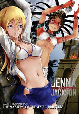 Jenna Jackson Girl Detective Issue 4 Second Edition: The Mystery of the Aztec Priestess - Randall Jessup