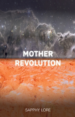 Mother Revolution - Sapphy Lore