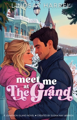 Meet Me at the Grand - Lindsay Harrel