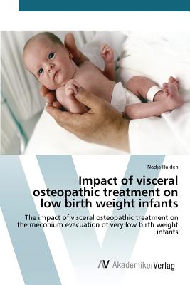 Coperta cărții 'Impact of visceral osteopathic treatment on low birth weight infants -'
