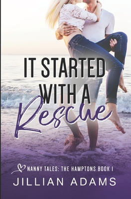 It Started With A Rescue: A Young Adult Sweet Romance - Jillian Adams