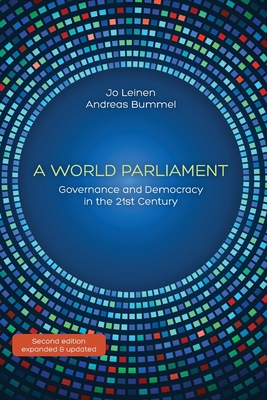 A World Parliament: Governance and Democracy in the 21st Century - Jo Leinen