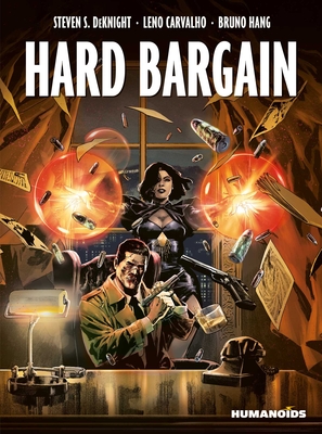 Hard Bargain - Steven Deknight