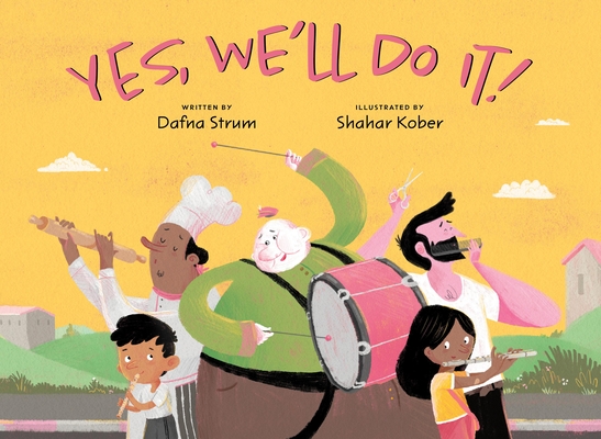 Yes, We'll Do It! - Dafna Strum