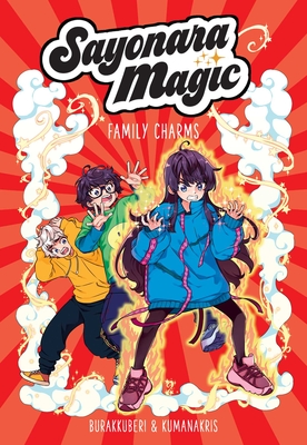 Sayonara Magic (Volume 2): Family Charms Volume 2 - 