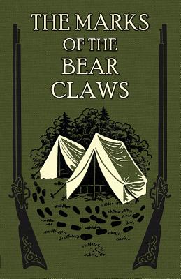 The Marks of the Bear Claws - Henry S. Spalding S. J.