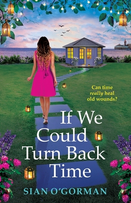 If We Could Turn Back Time - Sian O'gorman