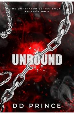 Poza produsului Unbound: The Dominator 3: a dark mafia romance - Dd Prince