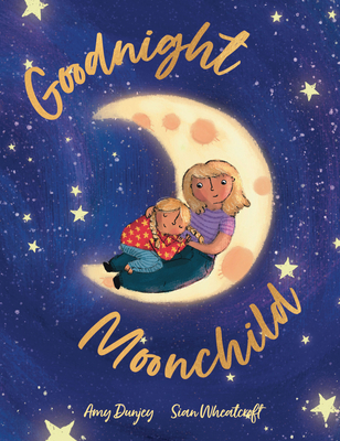 Coperta cărții 'Goodnight Moonchild - Amy Dunjey'