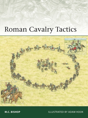 Roman Cavalry Tactics - M. C. Bishop