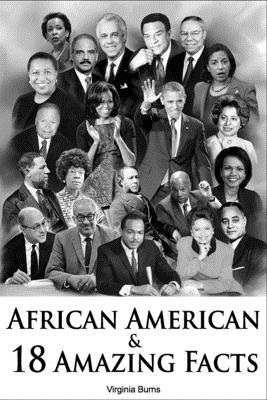 African American And 18 Amazing Facts- Virginia Burns - Virginia Burns