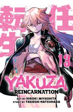 Yakuza Reincarnation Vol. 13 - Takeshi Natsuhara