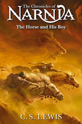 Horse and His Boy - C. S. Lewis