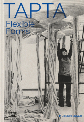 Tapta: Flexible Forms - Liesbeth Decan