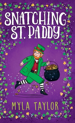Snatching St. Paddy - Myla Taylor