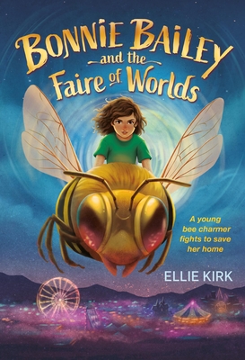 Bonnie Bailey and the Faire of Worlds - Ellie Kirk