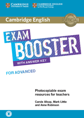 Cambridge English Exam Booster for Advanced with Answer Key with Audio: Photocopiable Exam Resources for Teachers - Carole Allsop