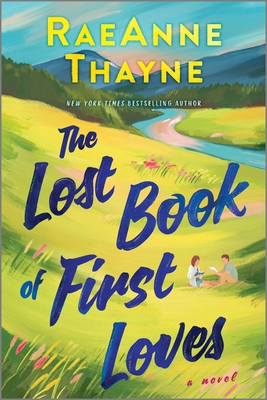 The Lost Book of First Loves - Raeanne Thayne