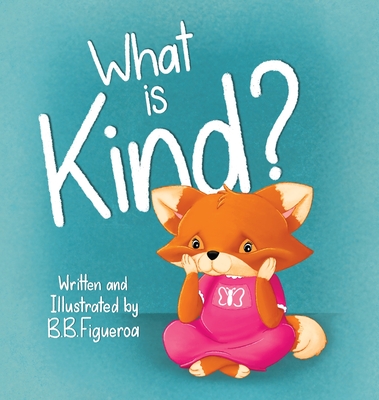 What is Kind? - B. B. Figueroa