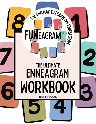 The Ultimate Enneagram Workbook: Learn the Enneagram the FUN Way - Jenifer Novak