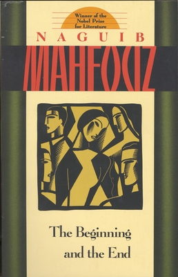 The Beginning and the End - Naguib Mahfouz