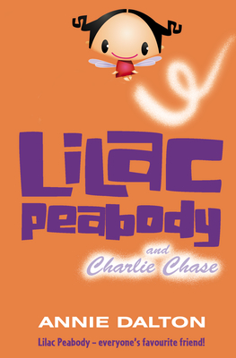 Lilac Peabody and Charlie Chase - Annie Dalton