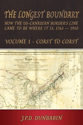 The Longest Boundary: Volume 1 - Coast to Coast - John Dunbabin