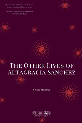 The Other Lives of Altagracia Sanchez - Felicia Martínez