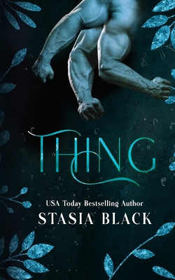 Thing: An Angel of Death Romance - Stasia Black