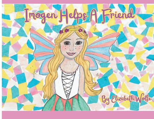 Imogen Helps A Friend - Elizabeth Wolfe