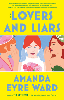 Lovers and Liars - Amanda Eyre Ward