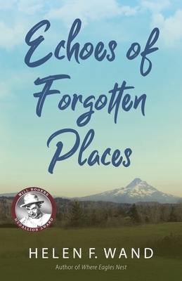 Echoes of Forgotten Places - Helen F. Wand