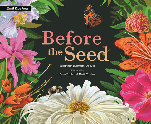 Before the Seed: How Pollen Moves - Susannah Buhrman-deever