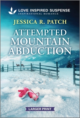 Attempted Mountain Abduction - Jessica R. Patch