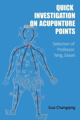 Quick Investigation On Acupuncture Points - Jiasan Yang