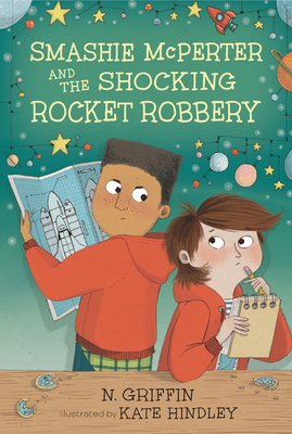 Smashie McPerter and the Shocking Rocket Robbery - N. Griffin