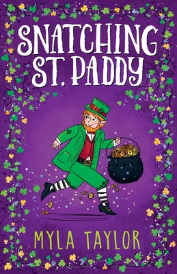 Snatching St. Paddy - Myla Taylor
