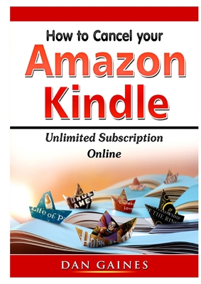 How to cancel Amazon Kindle Unlimited Subscription Online - Dan Gaines