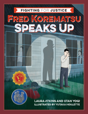 Fred Korematsu Speaks Up - Laura Atkins