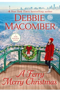 Poza produsului A Ferry Merry Christmas - Debbie Macomber