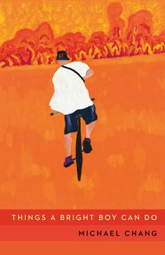 Coperta cărții 'Things a Bright Boy Can Do - Michael Chang'