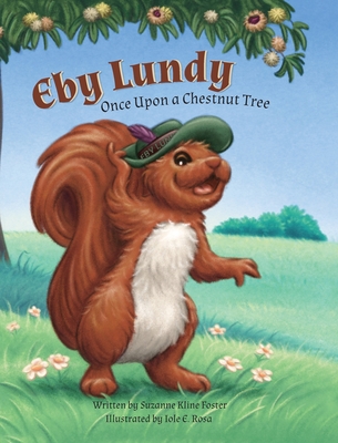 Eby Lundy: Once Upon a Chestnut Tree - Suzanne Foster
