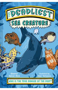 Poza produsului The Deadliest: Sea Creature - Eleanor Spicer Rice