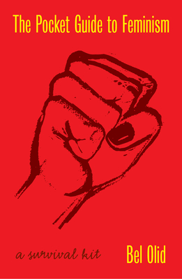 The Pocket Guide to Feminism: A Survival Kit - Bel Olid