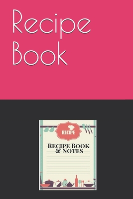 Recipe Book: Recipe List - 200 pages, 1 recipe per page, 6x9 - Jeffrey Brown