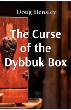 Poza produsului The Curse of the Dybbuk Box - Doug Hensley