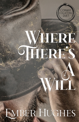 Where There's A Will - Ember Hughes