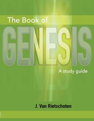 Genesis: A Workbook - John Vanrietschoten