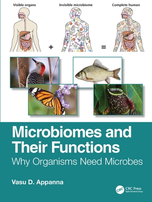 Microbiomes and Their Functions: Why Organisms Need Microbes - Vasu D. Appanna